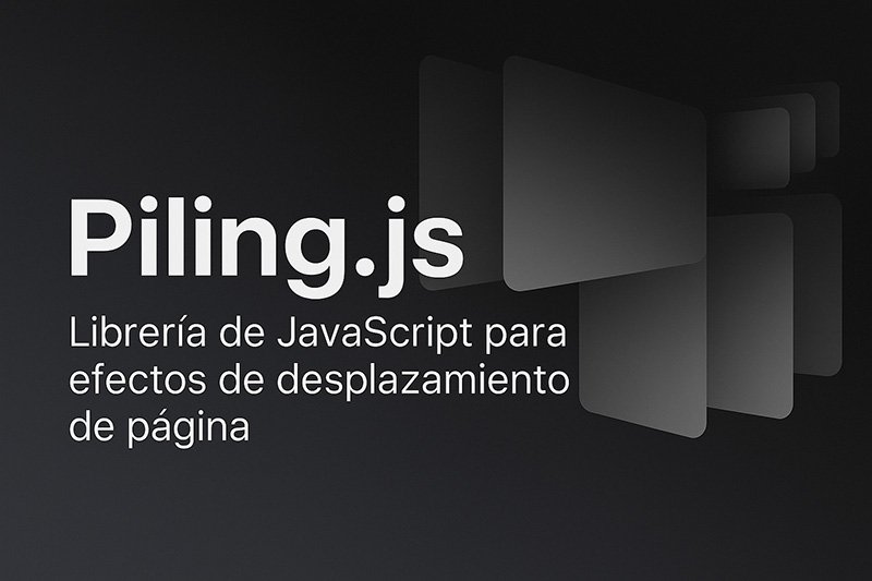 Piling.js: Desplazamiento Interactivo Para Secciones Web