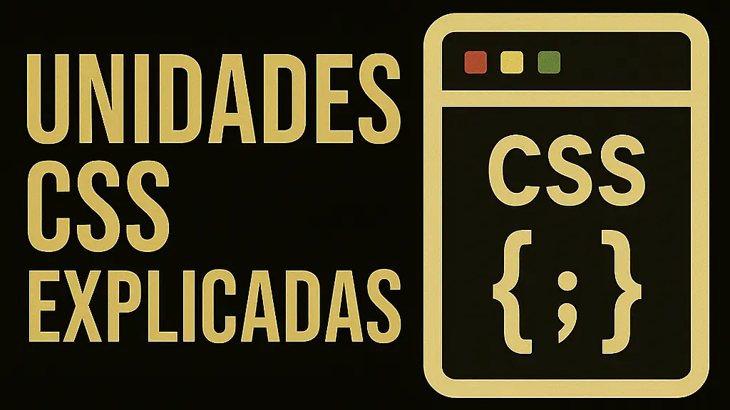 Unidades CSS Explicadas Con Ejemplos Y Diferencias Clave